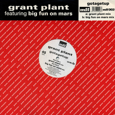 Gotagetup (feat. Big Fun On Mars) [grant plant mix]/Grant Plant