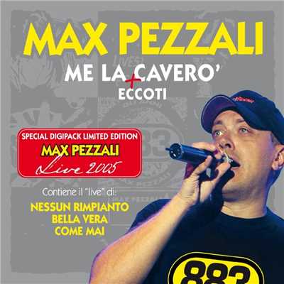シングル/Eccoti (New 2005)/Max Pezzali