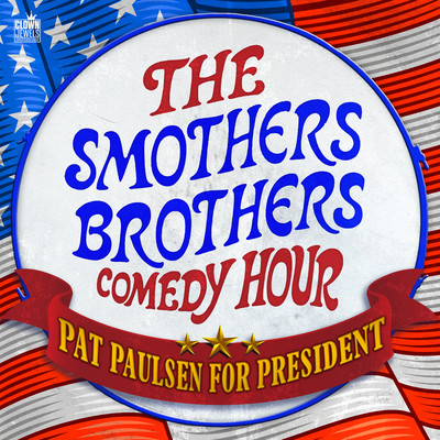 The Smothers Brothers Comedy Hour: Pat Paulsen for President/Pat Paulsen & The Smothers Brothers