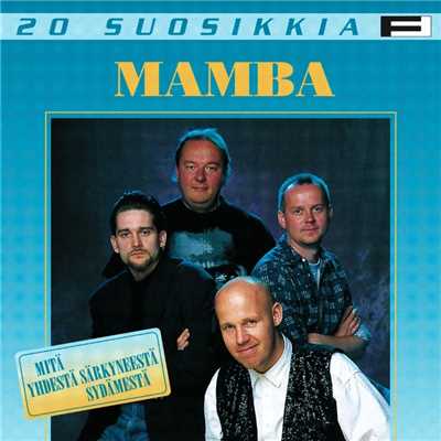 アルバム/20 Suosikkia ／ Mita yhdesta sarkyneesta sydamesta/Mamba
