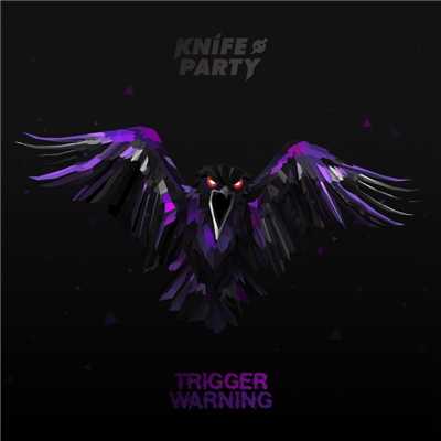 アルバム/Trigger Warning EP/Knife Party