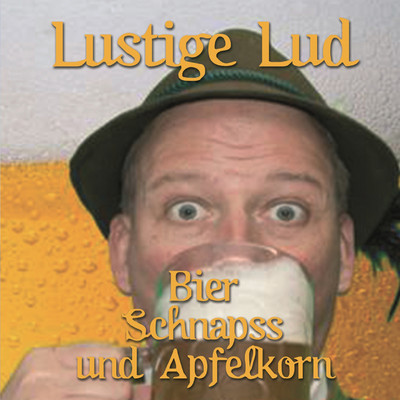 シングル/Bier Schnapps Und Apfelkorn/Lustige Ludje