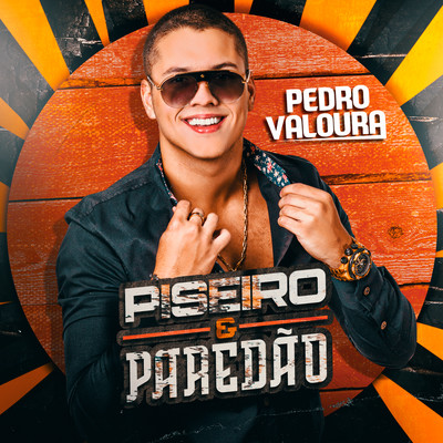 アルバム/Piseiro e Paredao/Pedro Valoura