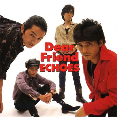 アルバム/Dear Friend/ECHOES