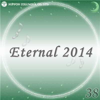 アルバム/Eternal 2014 38/オルゴール