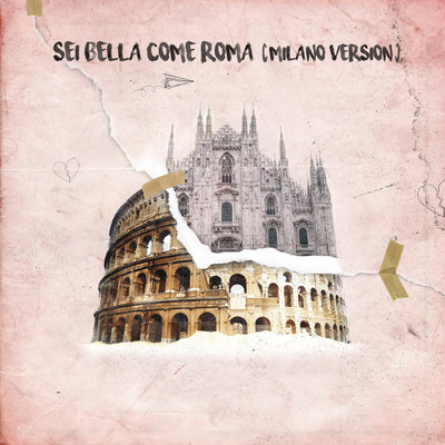 Sei bella come Roma (Milano Vrs.) feat.GionnyScandal/DANDY TURNER／sedd
