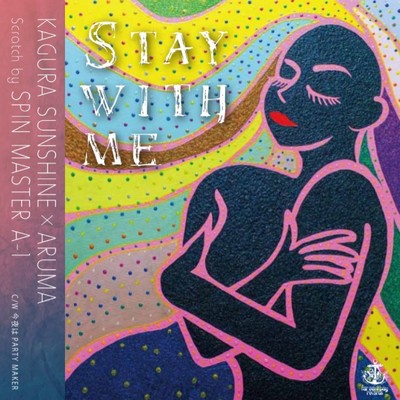アルバム/STAY WITH ME/KAGURA SUNSHINE & ARUMA