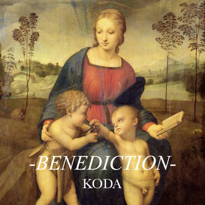BENEDICTION/KODA
