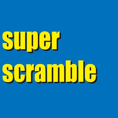 kabuki-mono/super scramble