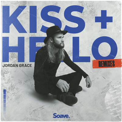 シングル/Kiss + Hello (joenghyeon Remix)/Jordan Grace