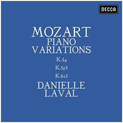 アルバム/Mozart: Piano Variations K.54, K.573, K.613/ダニエル・ラヴァル