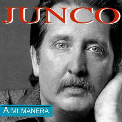 アルバム/A Mi Manera/Junco
