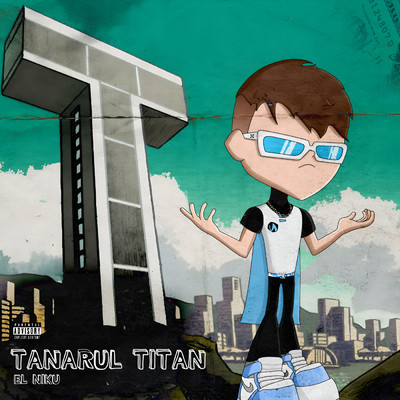 TANARUL TITAN (Explicit)/Niku