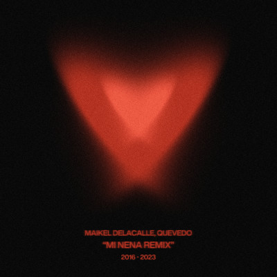 Mi Nena Remix/Maikel Delacalle／Quevedo