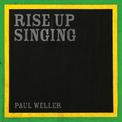 シングル/Rise Up Singing/ポール・ウェラー