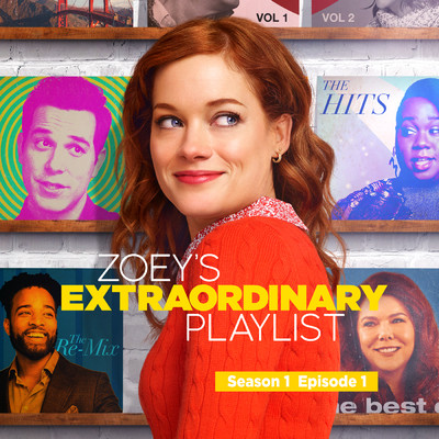 Zoey's Extraordinary Playlist: Season 1, Episode 1 (Music From the Original TV Series)/Cast of Zoey's Extraordinary Playlist