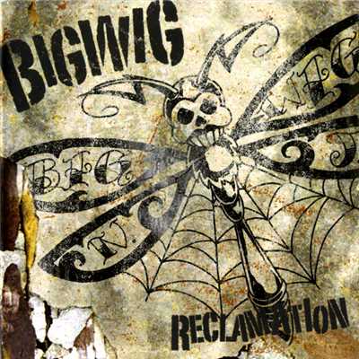 アルバム/Reclamation (Explicit)/Bigwig