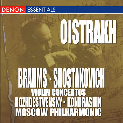 アルバム/Brahms: Violin Concertos, Op. 77 - Shostakovich: Violin Concertos, Op. 129 (featuring David Oistrakh)/ゲンナジー・ロジェストヴェンスキー／The Symphony Orchestra of the Moscow Philharmonic Society