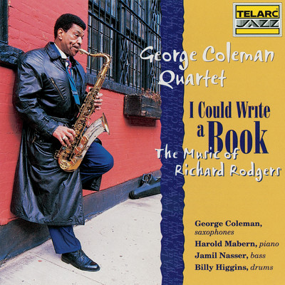 I Could Write A Book: The Music Of Richard Rodgers/George Coleman Quartet