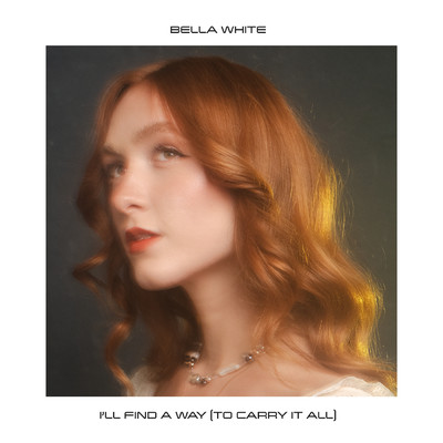 シングル/I'll Find A Way (To Carry It All)/Bella White