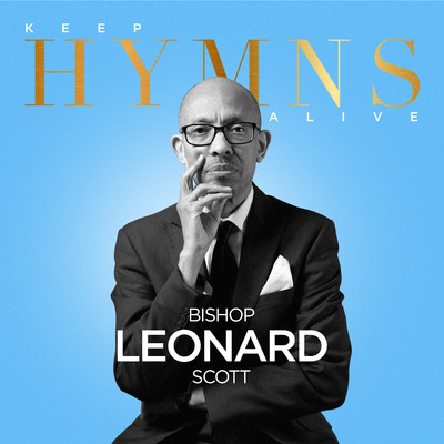 Amazing Grace, My Chains Are Gone (feat. Thomas & The Situation)/Bishop Leonard Scott