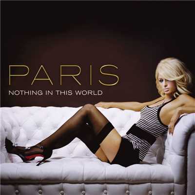 シングル/Nothing in This World (Jason Nevins Extended Remix)/パリス・ヒルトン