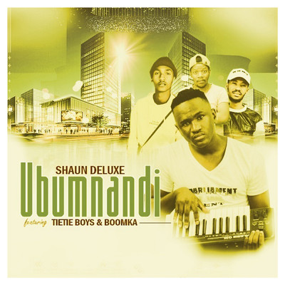Ubumnandi (feat. Boomka & Tietieboys)/Shaun Deluxe