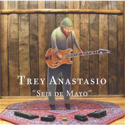 アルバム/Seis de Mayo/Trey Anastasio