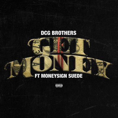 Get Money (feat. MoneySign Suede)/DCG BROTHERS