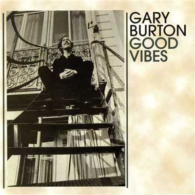 アルバム/Good Vibes/Gary Burton