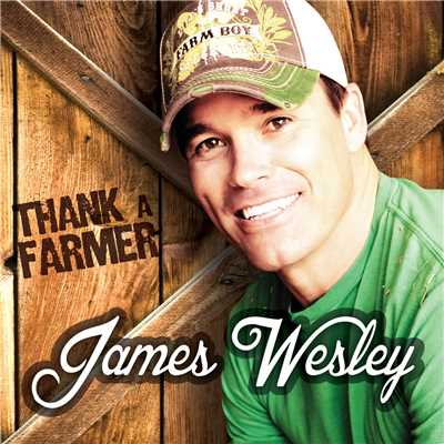 シングル/Thank a Farmer/James Wesley