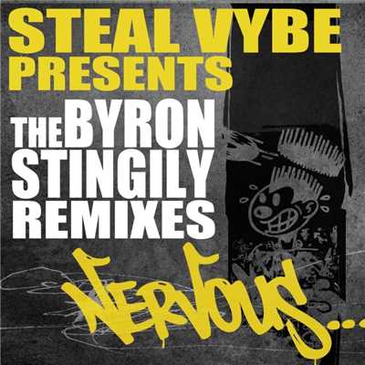 The Byron Stingily Remixes/Steal Vybe presents