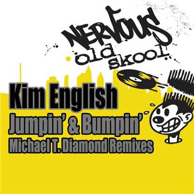 アルバム/Jumpin' & Bumpin' - Michael T. Diamond Remixes/Kim English