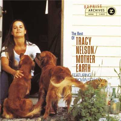 アルバム/The Best Of Tracy Nelson／Mother Earth/Tracy Nelson