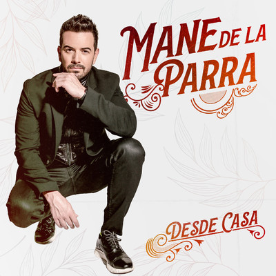 アルバム/Desde Casa/Mane de la Parra