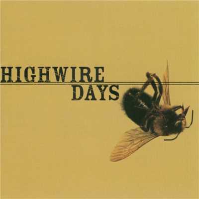 This Will Hurt Forever/Highwire Days