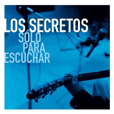 アルバム/Solo Para Escuchar/Los Secretos
