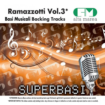 Basi Musicali: Eros Ramazzotti, Vol. 3 (Backing Tracks)/Alta Marea