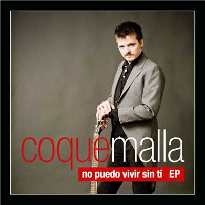 アルバム/No puedo vivir sin ti EP/Coque Malla