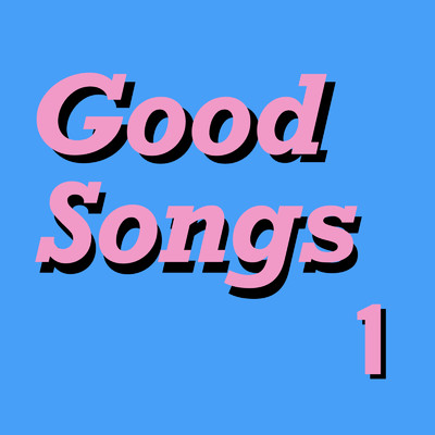 Good Songs 1/M&Hearty ・ Eging ・ Bryant