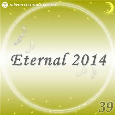 アルバム/Eternal 2014 39/オルゴール