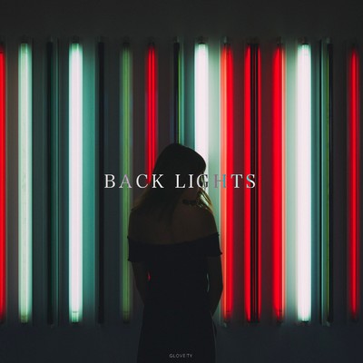 Back lights/Gloveity