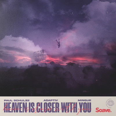 Heaven Is Closer With You/Paul Schulze