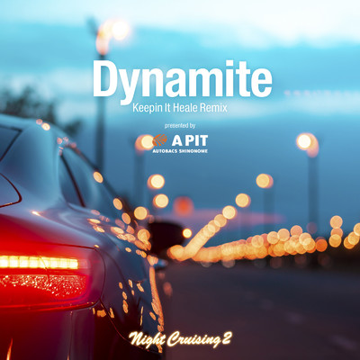 Dynamite (Keepin It Heale Remix) [Cover]/BEST DRIVE HITS PROJECT & Keepin It Heale