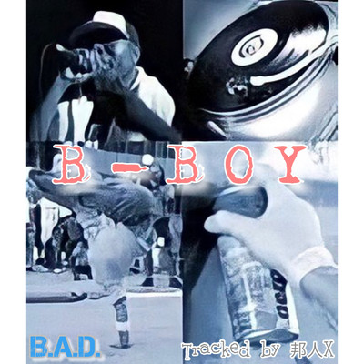 シングル/B-BOY/B.A.D