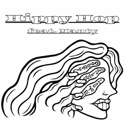 Hippy Hop (feat. Manty)/bbls