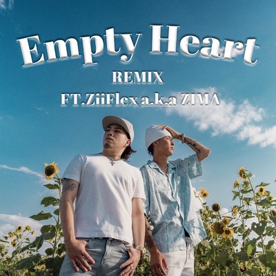 シングル/Empty Heart (feat. ZiiFlex a.k.a ZIMA) [Remix]/RICHMAN