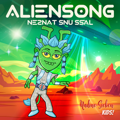 Aliensong (neznat snu ssal)/Nadine Sieben KIDS！