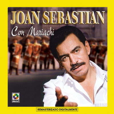 Joan Sebastian Con Mariachi (Digital Remaster)/Joan Sebastian