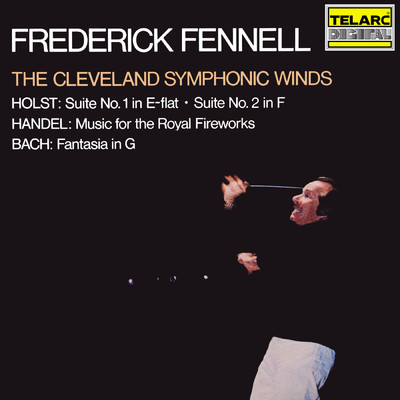 シングル/Handel: Music for the Royal Fireworks, HWV 351: V. Minuet - Trio/フレデリック・フェネル／Cleveland Symphonic Winds